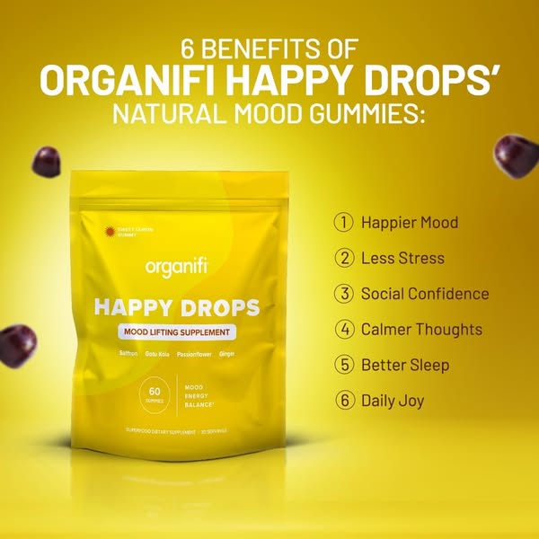 This ad promotes Organifi Happy Drops, a natural mood gummy supplement. The ad highlights six key benefits: happier mood