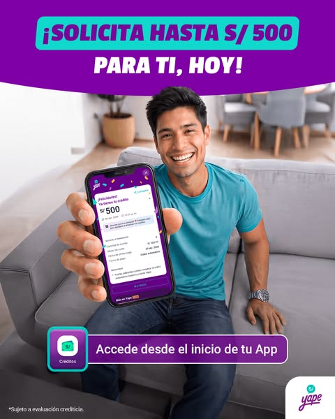 The ad promotes Yape, a digital app that allows users to access credit of up to S/500. The image features a smiling man 