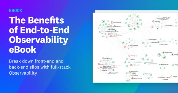 This ad promotes an eBook about the benefits of end-to-end observability, targeting individuals who want to break down f