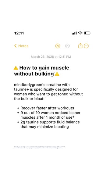 This ad is in the style of a screenshot of a Notes app screen, and highlights the benefits of mindbodygreen's creati