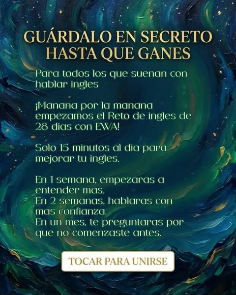 This ad promotes EWA's 28-day English challenge, highlighting its accessibility and potential benefits for Spanish s