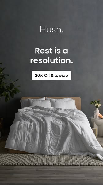 This image ad for Hush promotes their bedding products with a focus on rest and relaxation. The ad features a cozy bedro