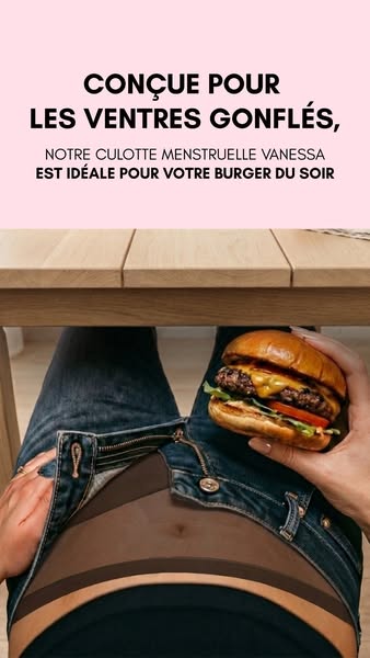 This ad uses a first-person perspective to showcase a menstrual panty that is comfortable enough to wear even when bloat