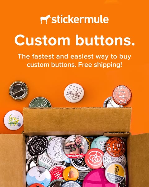This ad for Sticker Mule promotes their custom button service. The ad features a box full of custom buttons and text tha