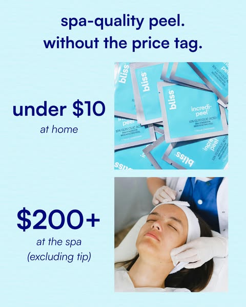This ad for Bliss Incredi-peel compares the cost of getting a professional spa peel treatment versus using Bliss Incredi