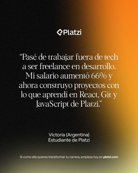 This ad features a testimonial from a Platzi student who transitioned from working outside of tech to freelancing in dev