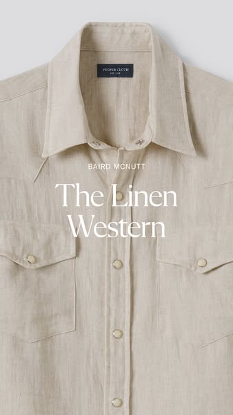 This ad showcases a linen western shirt from Proper Cloth, emphasizing the brand's partnership with Baird McNutt.