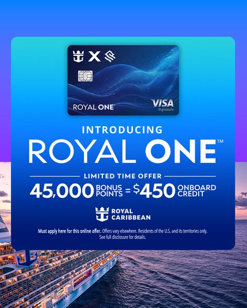 This ad promotes the Royal One Visa Signature card by Royal Caribbean, highlighting a limited-time offer of 45,000 bonus