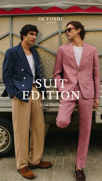 This image ad showcases two men wearing different-colored suits from Octobre Editions, promoting their new suit collecti