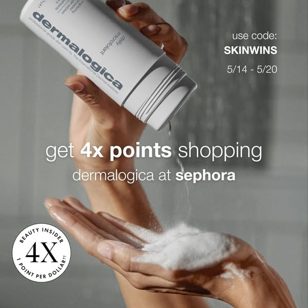 This Dermalogica ad promotes a limited-time offer for 4x points shopping at Sephora when using code SKINWINS from 5/14-5