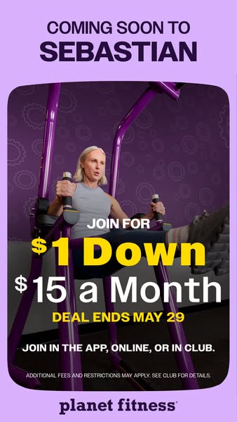 This Planet Fitness ad promotes their new location opening in Sebastian with an offer to join for $1 down and $15 a mont