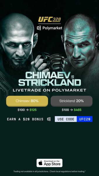 This ad for Polymarket promotes their platform for live trading on the UFC 328 fight between Chimaev and Strickland. It 