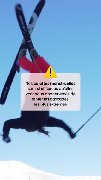 This ad features a person doing a ski jump, promoting menstrual underwear that is effective enough for extreme sports.