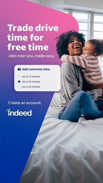 This ad for Indeed promotes the ability to find jobs near you, saving commute time and allowing for more free time. The 