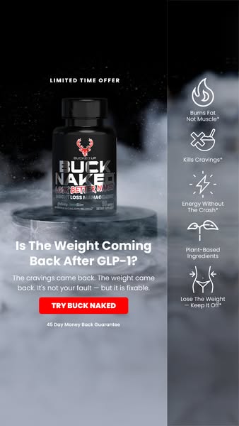 This ad for Buck Naked weight loss supplement uses persuasive language and visuals to position it as a solution for rega