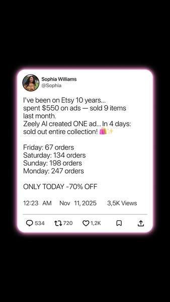 This ad showcases a tweet from a user named Sophia Williams where she highlights the success she has had with Zeely AI a