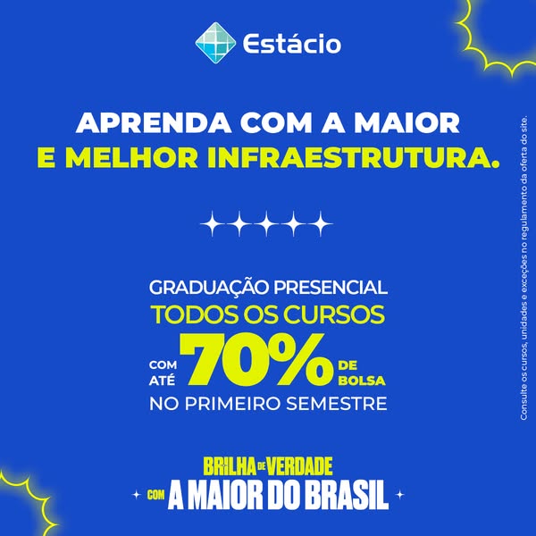 This image ad promotes Estácio, highlighting its superior infrastructure and offering a 70% tuition scholarship for all 