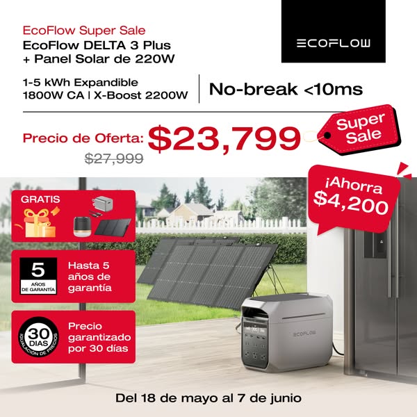This ad is for the EcoFlow DELTA 3 Plus + Panel Solar de 220W. The ad highlights the features of the product, the saving