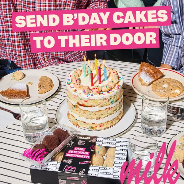 This ad promotes Milk Bar's birthday cake delivery service. The image features a Milk Bar birthday cake with lit can