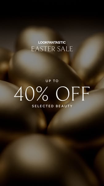 This image ad promotes the Lookfantastic Easter Sale, offering up to 40% off on selected beauty products. The ad feature