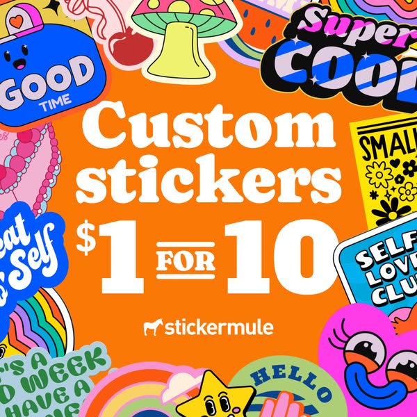 This image ad for Sticker Mule promotes custom stickers for \$1 for 10. The ad features a bright orange background with 