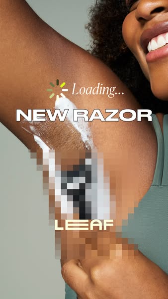 This ad shows a woman shaving her armpit with a Leaf razor. The ad uses a loading animation to create anticipation for t