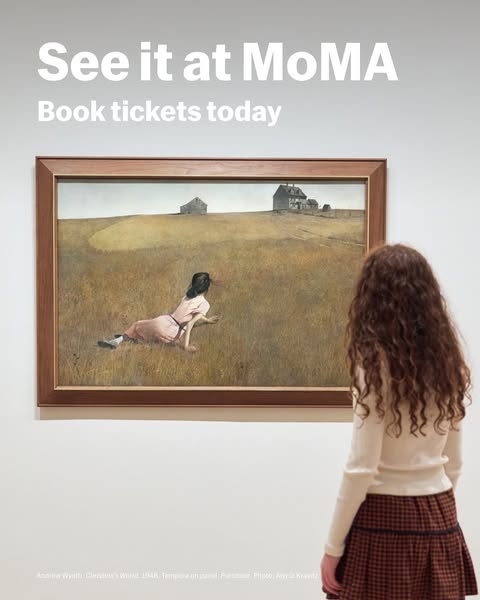 This image ad encourages viewers to visit the Museum of Modern Art to see a featured painting, Christina's World.