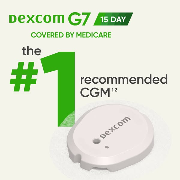 This ad for Dexcom G7 focuses on its ranking as the number one recommended CGM and that it's covered by Medicare.