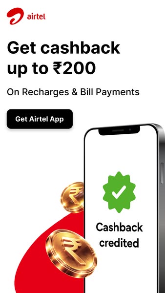 This ad promotes the Airtel app and its cashback offers on recharges and bill payments.