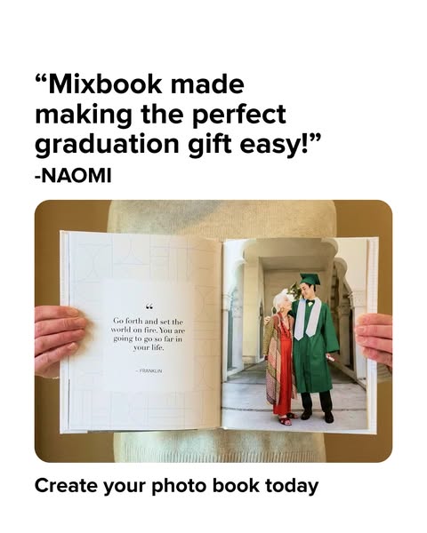 The ad features a testimonial that praises Mixbook for making the creation of perfect graduation gifts easy. It showcase