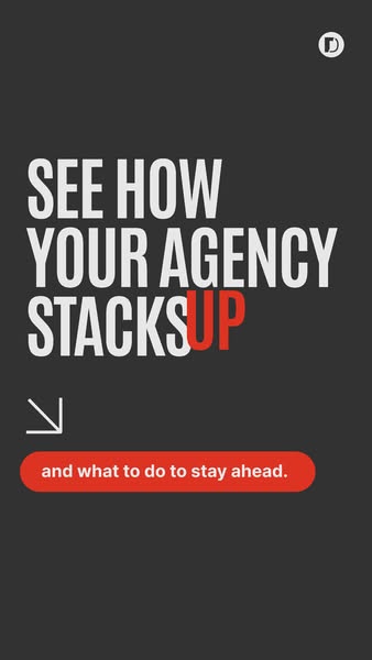 This ad encourages agencies to see how they stack up and find out what to do to stay ahead. The ad uses a minimalistic s