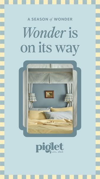 This image ad for Piglet in Bed uses a calming aesthetic and simple copy to evoke a feeling of winter wonder.