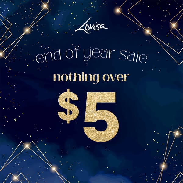 This ad promotes an end-of-year sale from Lovisa, highlighting that all items are priced at $5 or less. The ad uses a vi