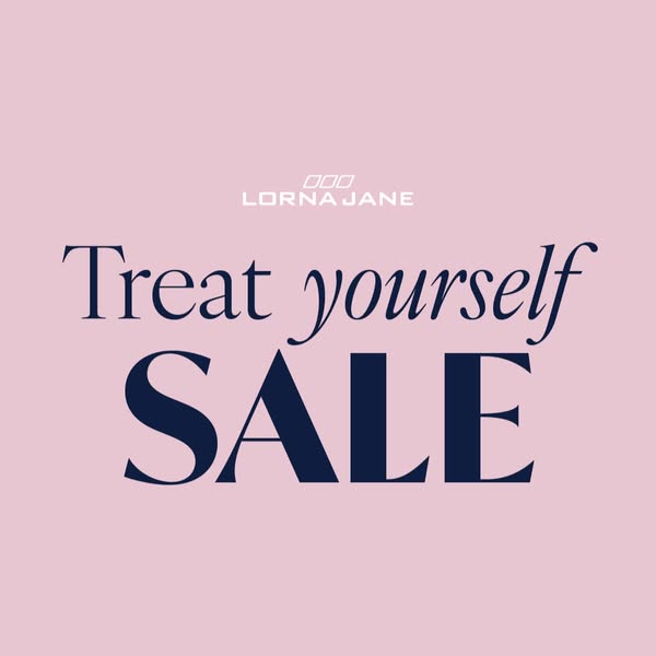 This image ad by Lorna Jane promotes a sale, encouraging viewers to treat themselves.