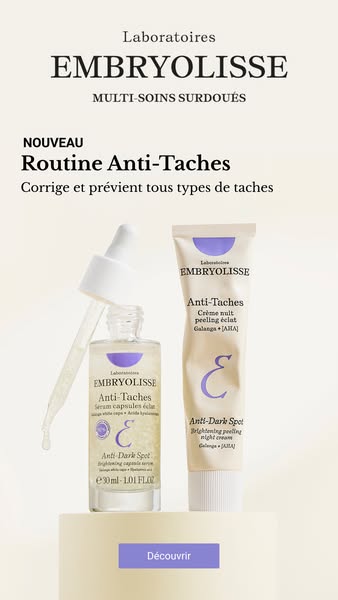This image ad is advertising the Embryolisse Anti-Taches routine. The ad features a serum and a night cream and promises