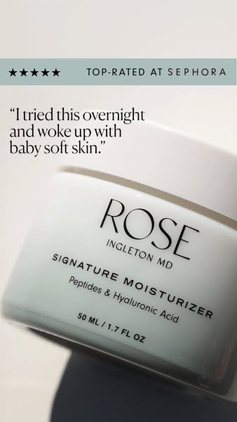 This ad showcases Rose Ingleton MD's Signature Moisturizer, highlighting its top-rated status at Sephora. A customer