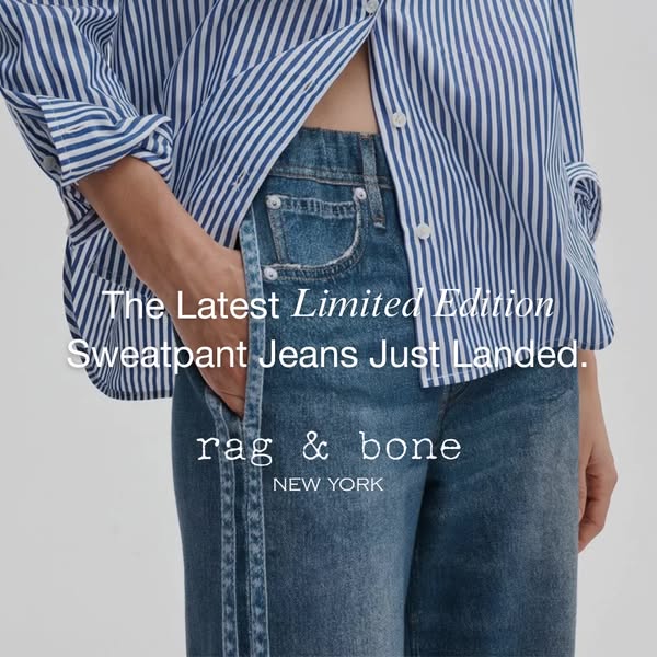 This ad showcases the new limited edition "Sweatpant Jeans" from Rag & Bone. The ad features a close-up sh