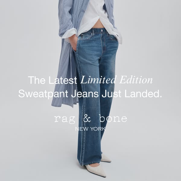 This ad showcases Rag & Bone's latest limited edition sweatpant jeans. The ad features a model wearing the jeans