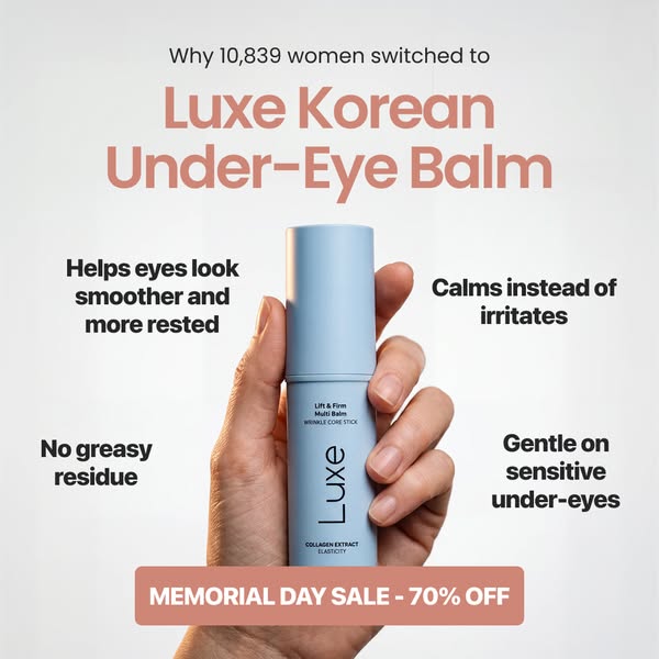 This ad for Luxe Korean Under-Eye Balm highlights that over 10,000 women have switched to the brand. It lists product fe