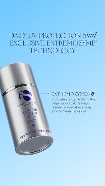This is a product-focused ad for IS Clinical Extreme Protect SPF 30. The ad highlights the product's inclusion of &#
