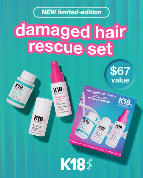 This ad showcases K18's damaged hair rescue set, highlighting its limited-edition status and $67 value. It uses a cl