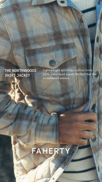 This ad showcases Faherty's Northwoods Shirt Jacket. It highlights the material's quality and positions the jack