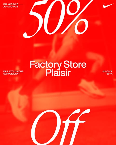 This ad promotes a 50% discount at the Nike Factory Store Plaisir, between March 16th and April 12th. The ad uses a red 
