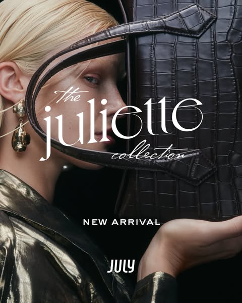 This ad features a new arrival announcement for the juliette collection. A model is shown in the image partially obscure
