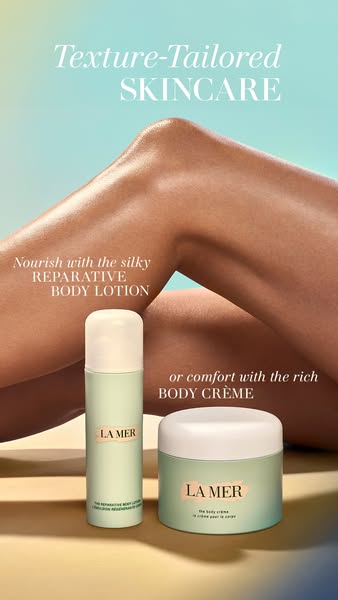 This ad for La Mer features their reparative body lotion and body creme. The ad highlights the choice between a silky lo