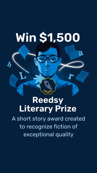 This image ad promotes the Reedsy Literary Prize, encouraging writers to submit their short stories for a chance to win 