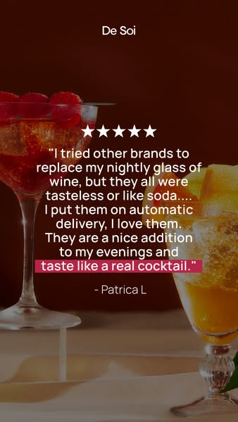 This ad promotes De Soi by featuring a customer testimonial on the brand and its non-alcoholic beverages. The ad highlig