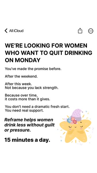 This ad speaks to women who want to stop drinking. It mentions that the program requires 15 minutes per day, and helps w