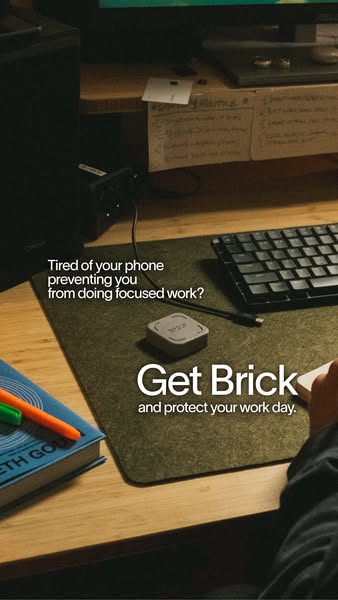 This ad highlights the product, Brick, as a solution for those who are constantly distracted by their phones and unable 