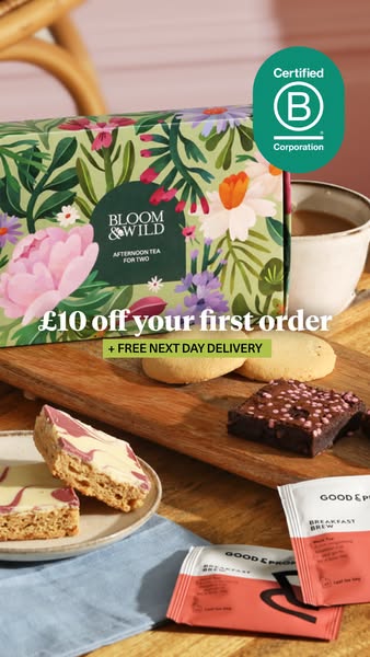 An advertisement for Bloom & Wild's afternoon tea for two. The ad features an offer of £10 off the first order a